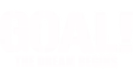 Goal! The Dream Begins