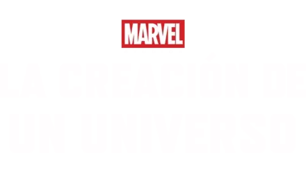 Marvel Studios: La Creación de un Universo