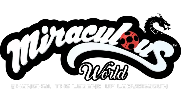 Miraculous World: Shanghai, The Legend of Ladydragon