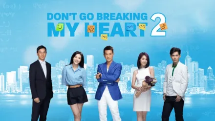 thumbnail - Don't Go Breaking My Heart 2