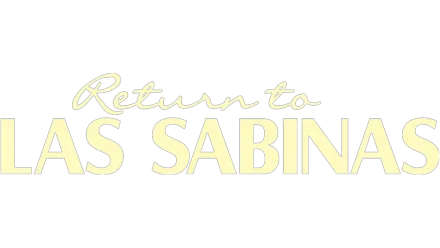 Return to Las Sabinas