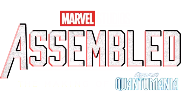 Assembled: The Making of Ant-Man and the Wasp: Quantumania