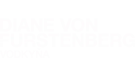 Diane Von Furstenberg: Vodkyňa