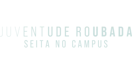 Juventude Roubada: Seita no Campus