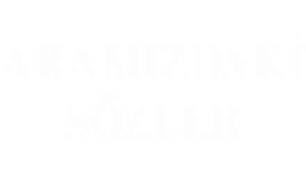 Aramızdaki Sözler