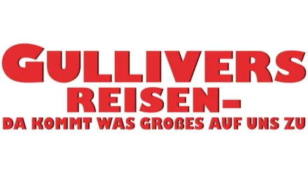 Gullivers Reisen - Da kommt was Großes auf uns zu