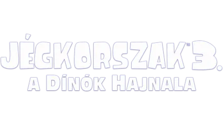 Jégkorszak 3. – A dínók hajnala