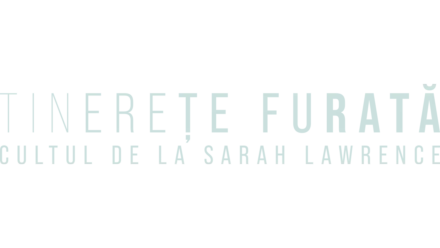 Tinerețe furată: Cultul de la Sarah Lawrence