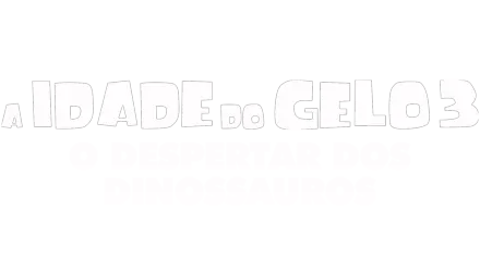 A Idade Do Gelo 3: O Despertar Dos Dinossauros