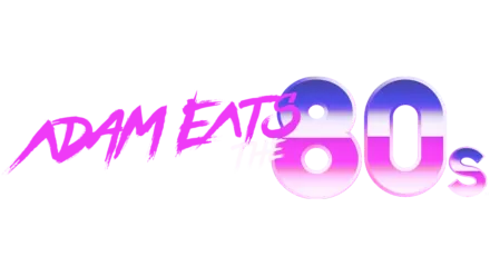 Adam Eats the 80s