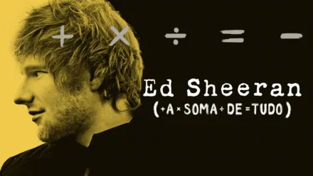 thumbnail - Ed Sheeran: A Soma de Tudo