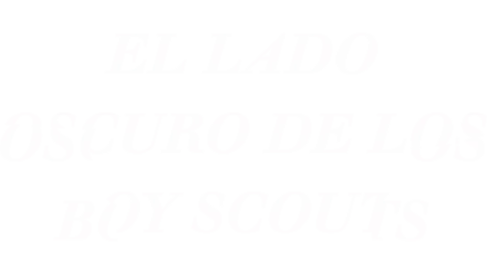 El lado oscuro de los Boy Scouts