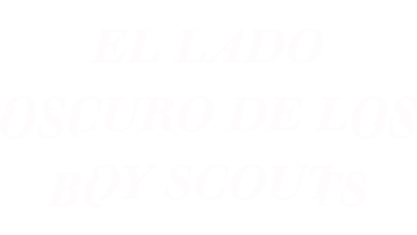El lado oscuro de los Boy Scouts