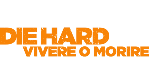 Die Hard - Vivere o Morire