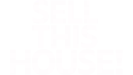 Sell This House!