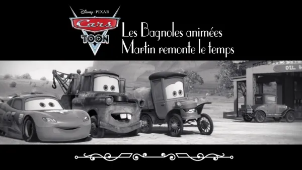 thumbnail - Les Bagnoles animées : Martin remonte le temps (Cars Toon: Time Travel Mater)