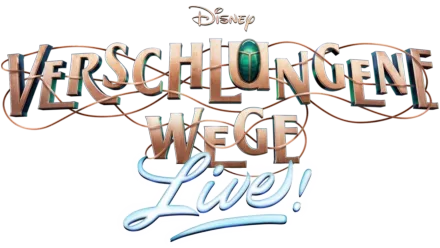 Disney Verschlungene Wege: Live!