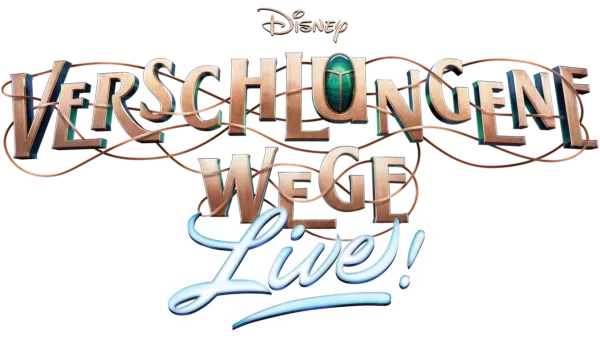 Disney Verschlungene Wege: Live!