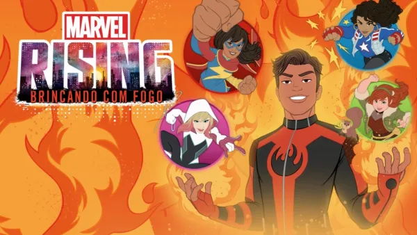 thumbnail - Marvel Rising: Brincando Com Fogo