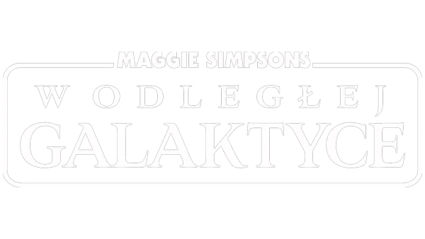 Maggie Simpsons w odległej galaktyce