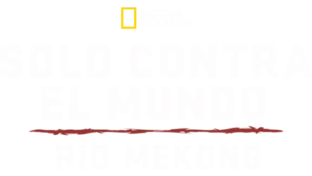 Solo contra el mundo: Río Mekong