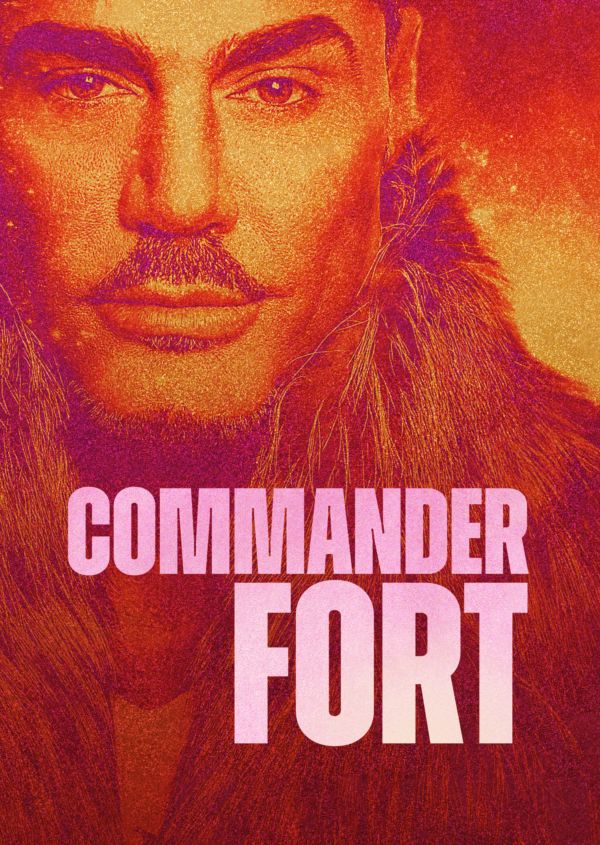 Commander Fort on Disney+ ES