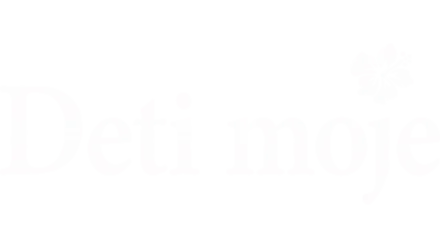 Deti moje