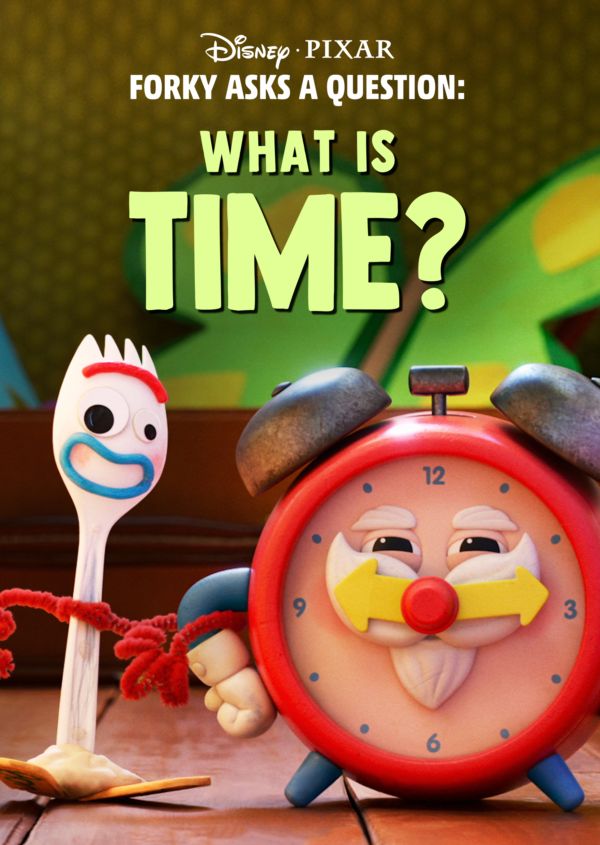 Forky Asks a Question: What is Time? on Disney+ AU
