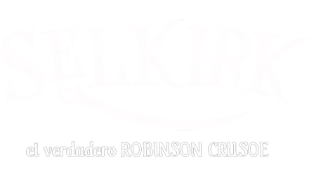 Selkirk, el verdadero Robinson Crusoe