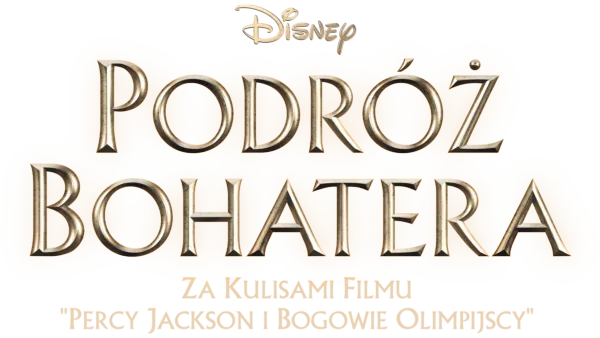 Podróż bohatera: za kulisami filmu „Percy Jackson i bogowie olimpijscy”