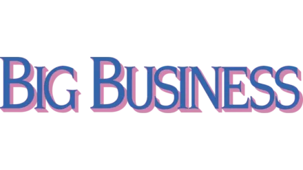 Watch Big Business | Disney+