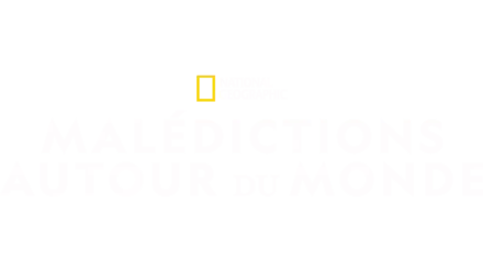 Malédictions autour du Monde