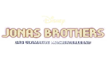 Jonas Brothers - Das ultimative Konzerterlebnis