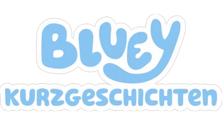 Bluey Kurzgeschichten