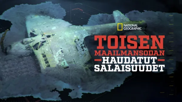 thumbnail - Toisen maailmansodan haudatut salaisuudet