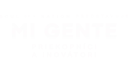 Soul of a Nation predstavuje: Mi Gente: Priekopníci a inovátori