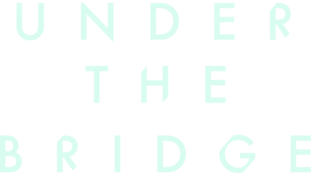 Under the Bridge