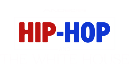 Hip-Hop and The White House