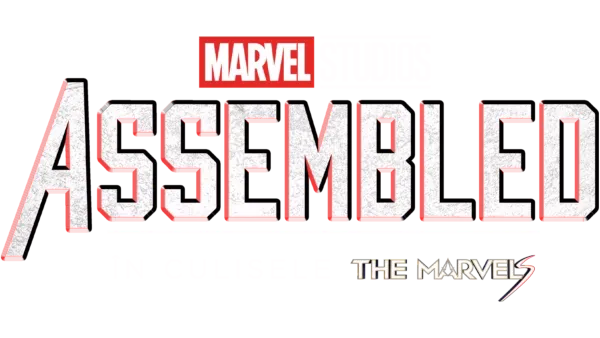 Assembled: În culisele The Marvels