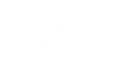 Murder in the Red Light