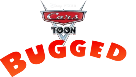 Cars Toons: Bugged