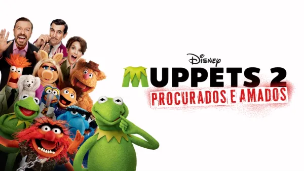 thumbnail - Muppets 2: Procurados e Amados