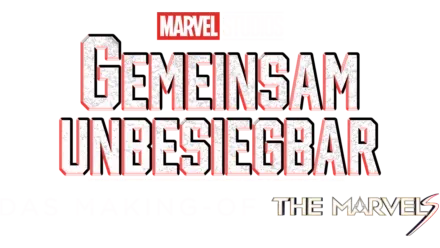 MARVEL STUDIOS: GEMEINSAM UNBESIEGBAR: Das Making-of von THE MARVELS