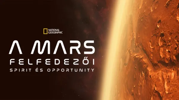 thumbnail - A Mars felfedezői: Spirit és Opportunity