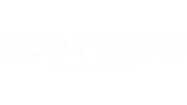 God Forbid: lo scandalo Falwell