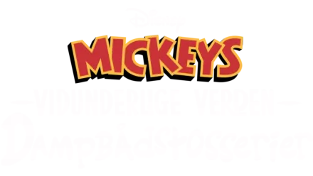 Mickeys vidunderlige verden: Dampbådstosserier