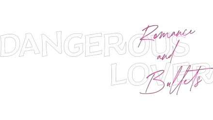 Dangerous Lover