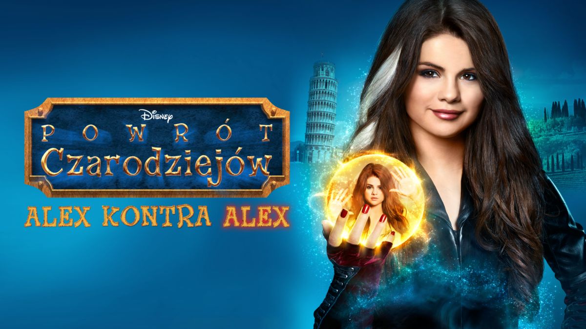 Selena Gomez Powrót Czarodziejów Alex Kontra Alex Oglądaj Powrót czarodziejów: Alex kontra Alex | Cały film | Disney+
