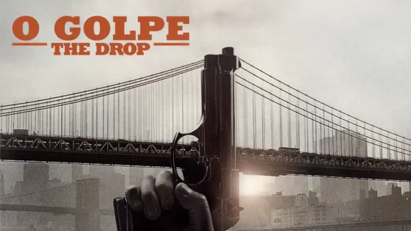 thumbnail - O Golpe: The Drop