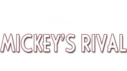 Mickeys rival